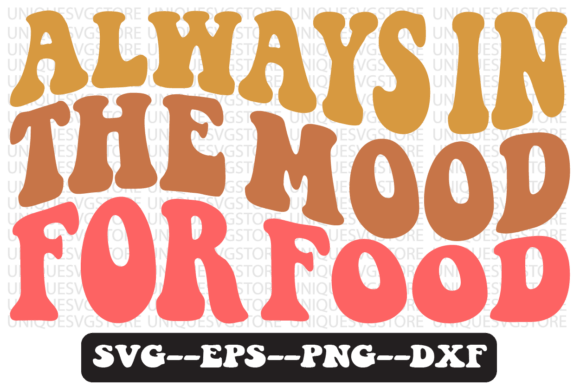 Always in the Mood for Food Retro Svg Review