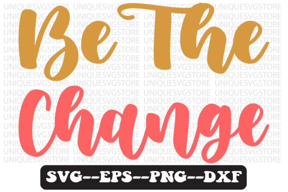 Be the Change Groovy Retro Svg Design