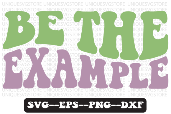Be the Example Groovy Retro Svg Design