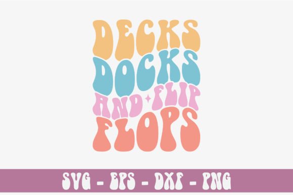 Decks Docks and Flip Flops Retro Svg