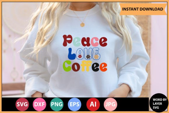 Peace Love Coffee Retro Svg Design Review