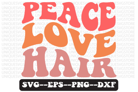 Peace Love Hair Groovy Retro Svg Design Review