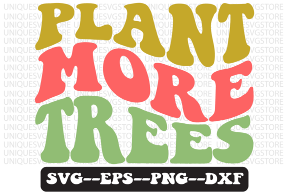 Plant More Trees Groovy Retro Svg Design Review